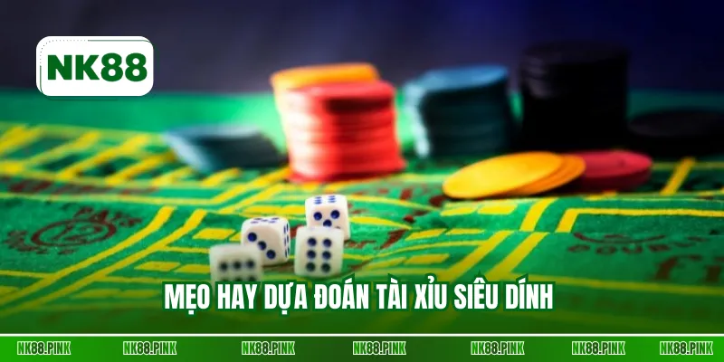 Mẹo hay dự đoán tài xỉu siêu dính