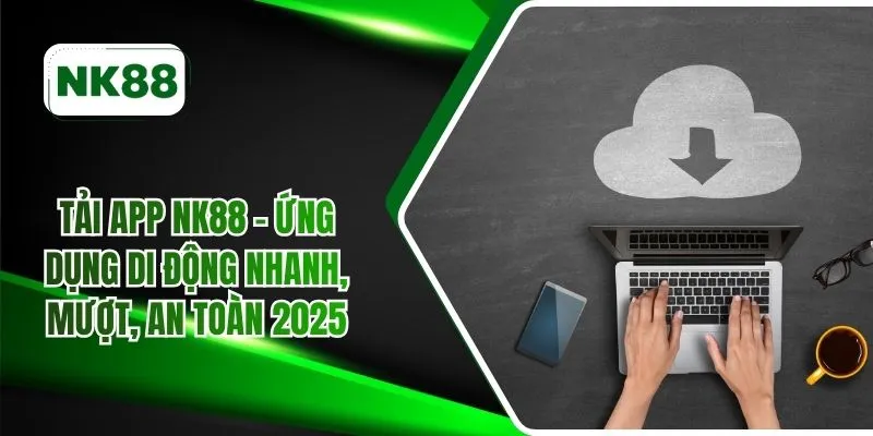 Tải app NK88